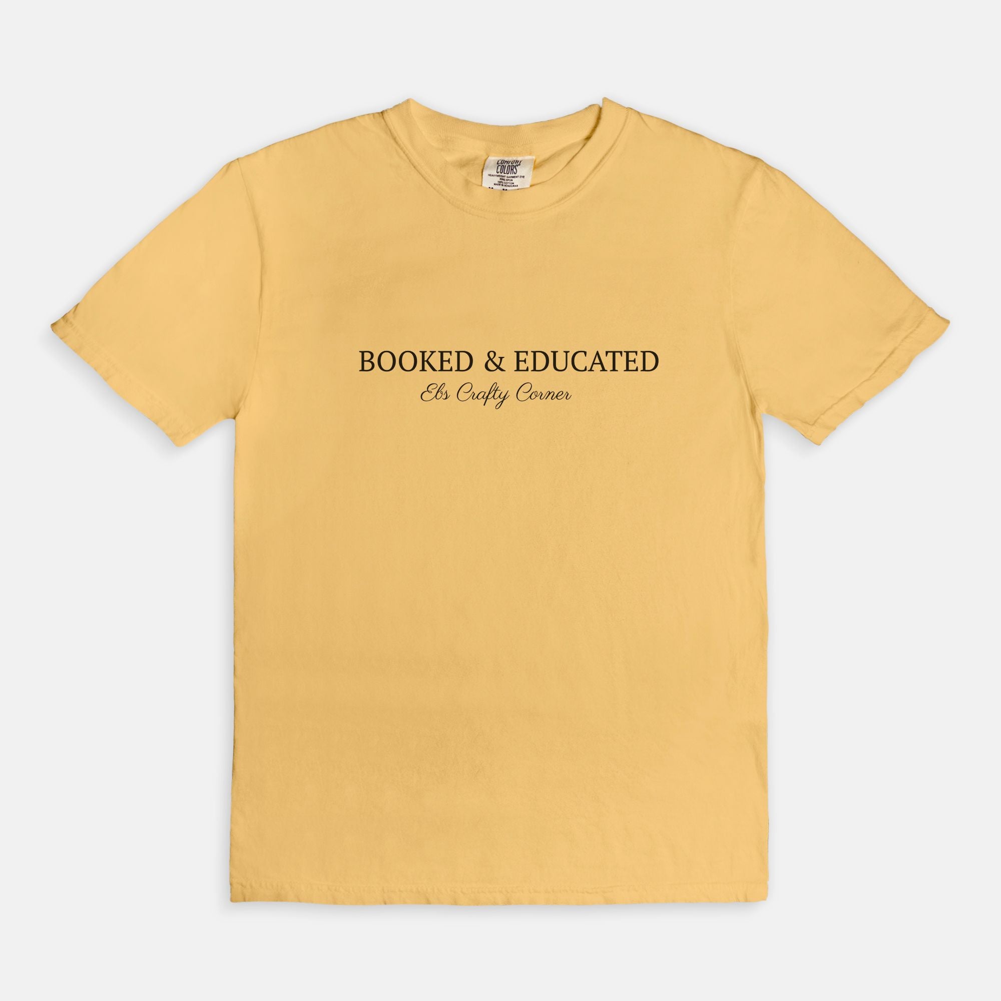 Booked & Educated Comfort Colors Tee