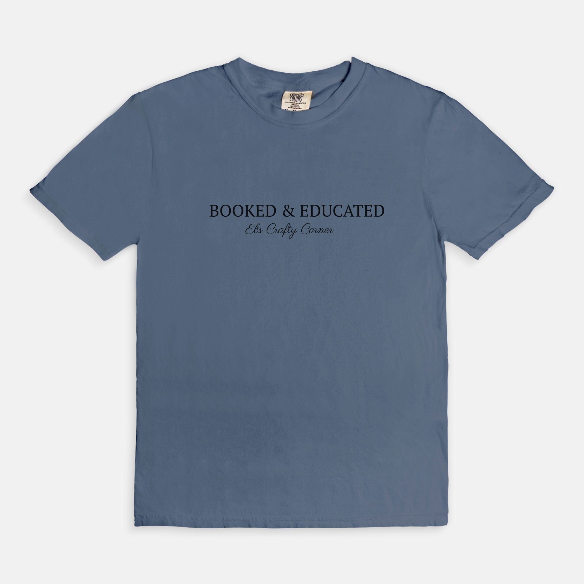 Booked & Educated Comfort Colors Tee