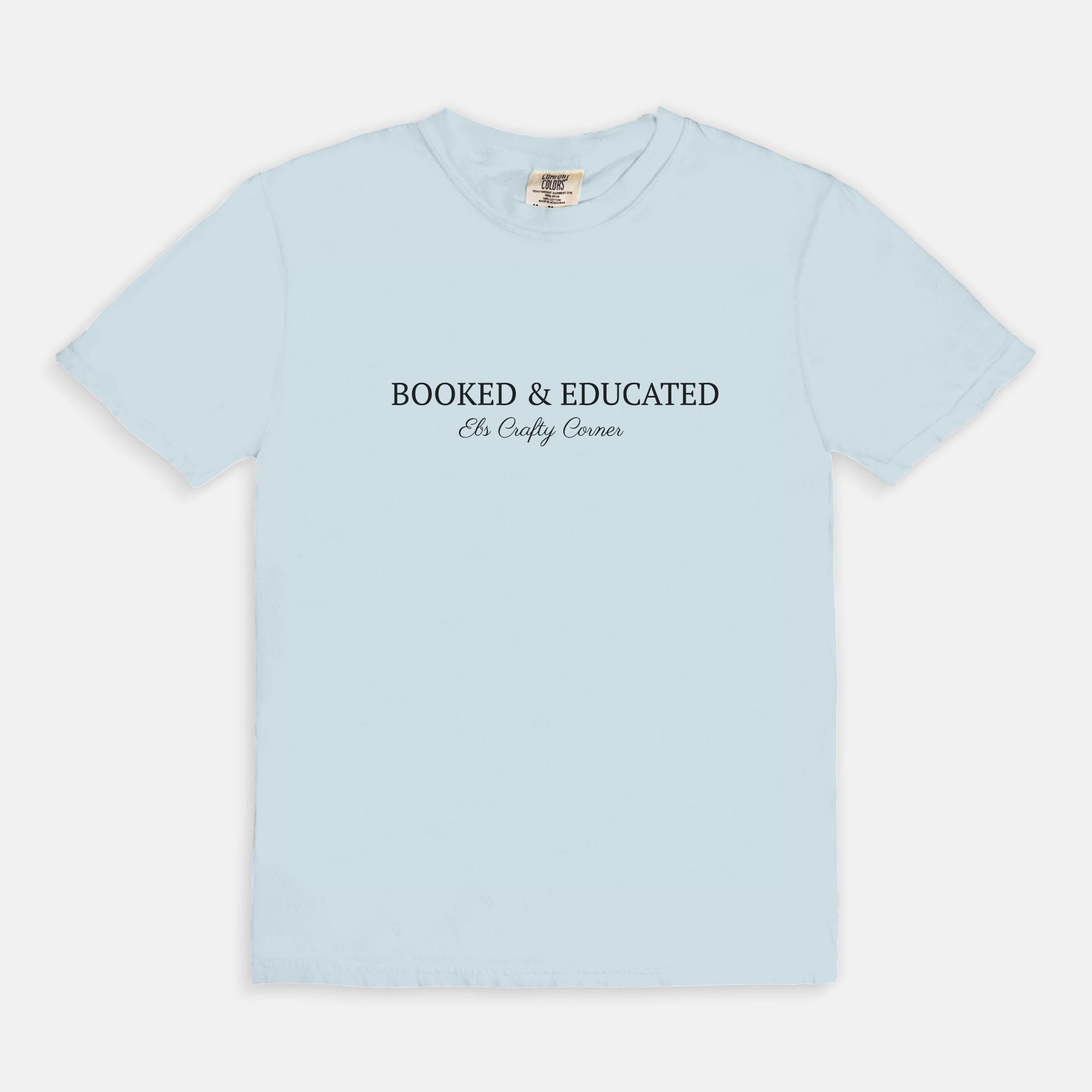 Booked & Educated Comfort Colors Tee